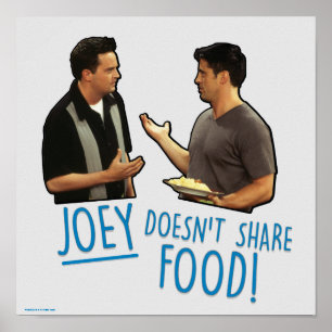 FRIENDS™ Joey teilt Essen nicht! Poster