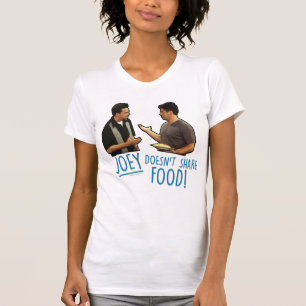 FRIENDS™   Joey teilt Essen nicht! T-Shirt