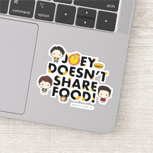 FRIENDS™   Joey teilt nicht gerne Essen Chibi Aufkleber