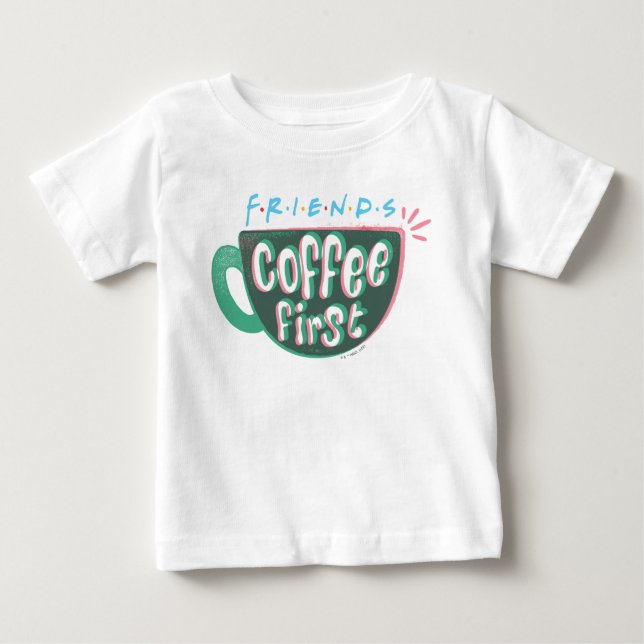 FRIENDS™ | Kaffee zuerst Baby T-shirt (Vorderseite)