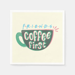 FRIENDS™ Kaffee zuerst Serviette