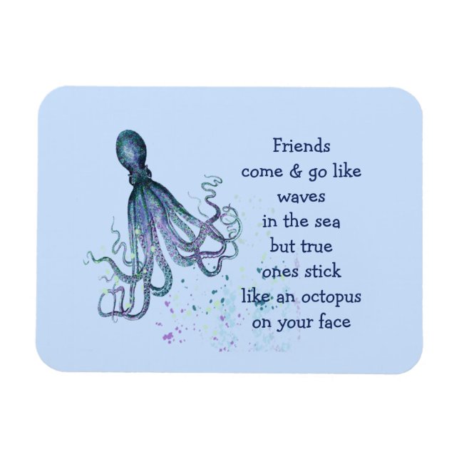 Friends Octopus on your face Magnet (Horizontal)