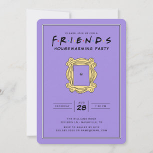 FRIENDS™   Party für die Haushaltserwärmung Einladung