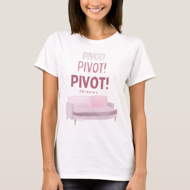 FRIENDS™ | Pivot Pivot Pivot Pivot T-Shirt (Vorderseite)