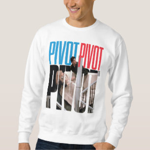 FRIENDS™ PIVOT PIVOT PIVOT Zitat Sweatshirt