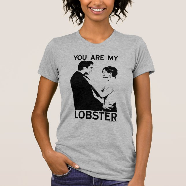 FRIENDS™ | Ross & Rachel - Sie sind mein Hummer T-Shirt (Vorderseite)