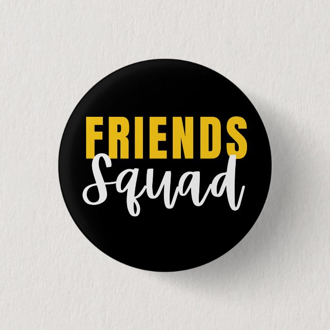 Friends Squad Button (Vorderseite)