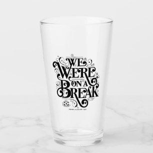 FRIENDS™ Wir hatten eine Pause Glas