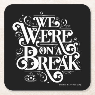 FRIENDS™   Wir waren in einer Pause Rechteckiger Pappuntersetzer