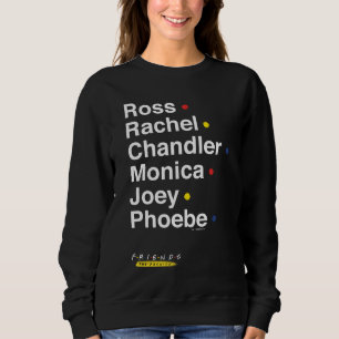 FRIENDS™   Zeichennamen Sweatshirt