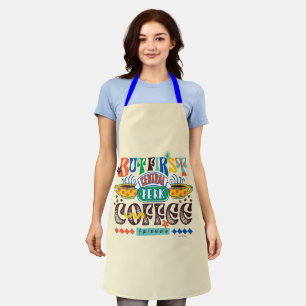 FRIENDS™ Zuerst Kaffee Lebendiges Grafikdesign Schürze