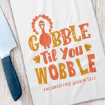 Friendsgiving Dinner Gobble Til You Wobble Geschirrtuch<br><div class="desc">Feiern Sie Erntedank mit diesem lustigen "Gobble Til You Wobble"-Design.</div>