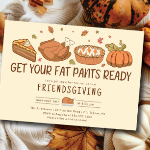 Friendsgiving Fat Pants Abendessen Feier Einladung