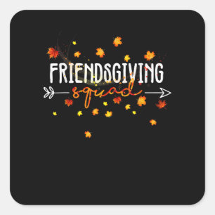 Friendsgiving Squad Erntedank Friendship Friendshi Quadratischer Aufkleber