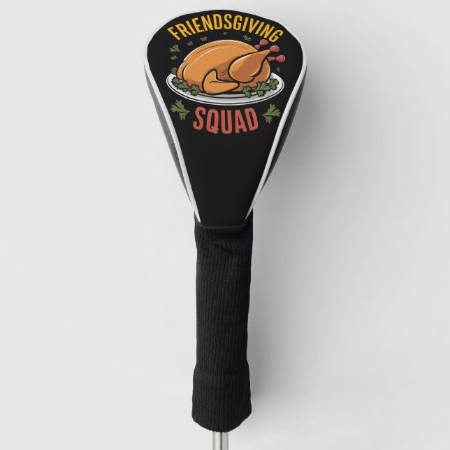Friendsgiving Squad Türkei Dinner Geschenk Match Golf Headcover (Vorderseite)
