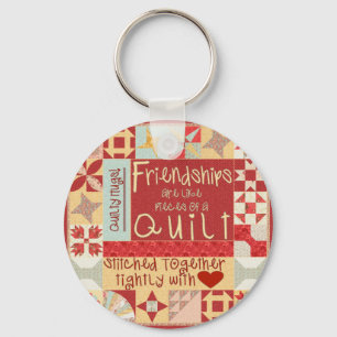 Friendships are like quilts key chains / ring schlüsselanhänger
