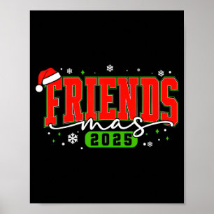 Friendsmas 2025 Freunde Weihnachtsmann Hut Frohe W Poster