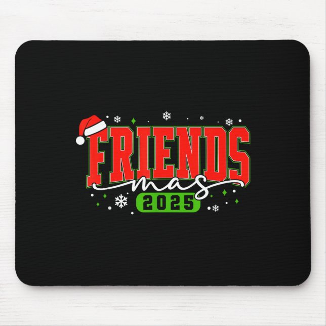 Friendsmas 2025 Friends Santa Hat Merry Christmas  Mousepad (Vorne)