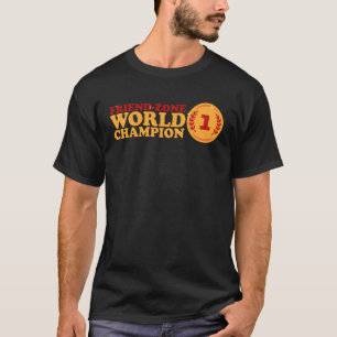 Friendzone Weltmeister Herz gebrochen Keine Liebe  T-Shirt