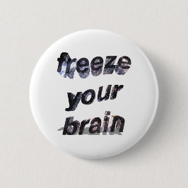 Frieren Sie Ihr Gehirn ein: Buttone Button
