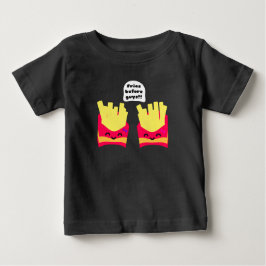 Fries Before Typ! Baby T-shirt
