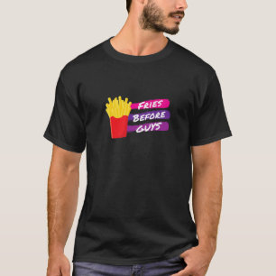 Fries Before Typ, Funny French Fries, Niedlicher S T-Shirt