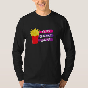 Fries Before Typ, Funny French Fries, Niedlicher S T-Shirt