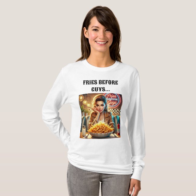 Fries Before Typ Funny T - Shirt Design. (Vorne ganz)
