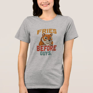 "Fries Before Typ" Tri-Blend Shirt
