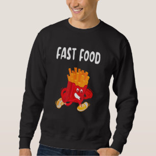 Fries führen Fast Food Fries Fast Food aus Sweatshirt