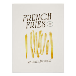 Fries sind meine Liebe-Sprache Funny Poster