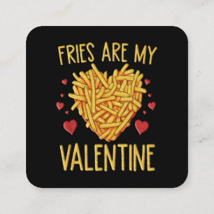 Fries sind meine Valentine Quadratische Visitenkarte