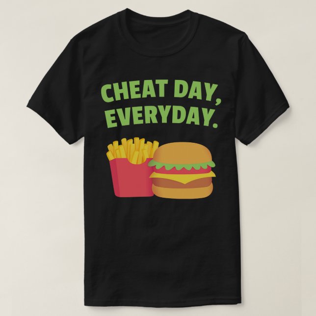 Fries und Burger Cheat Day täglich T-Shirt (Design vorne)