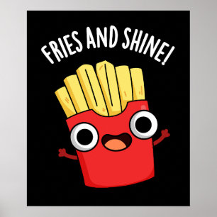 Fries und Shine Funny Food Puns Dark BG Poster