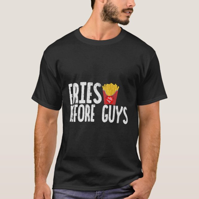 Fries vor Typ T-Shirt (Vorderseite)