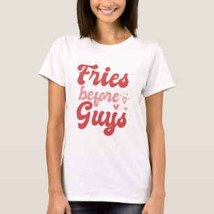 Fries vor Typ Valentinstag T-Shirt