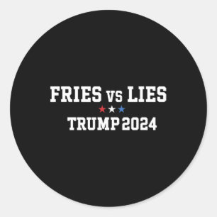 Fries Vs Lies Trump 2024 French Fries Trump Vance Runder Aufkleber