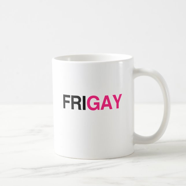 FRIGAY TASSE (Rechts)