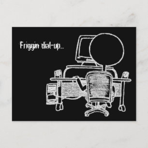 Friggin Dial-up Postkarte