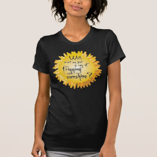 Friggin Sonnenstrahl T-Shirt