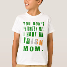 Frighten Irish Mama