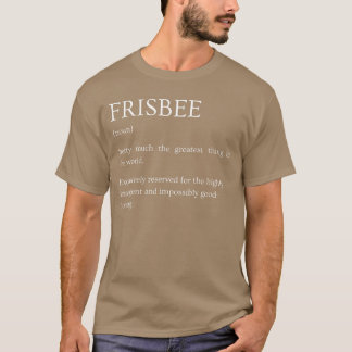 Frisbee-Definition lustig sarkastisch Ultimate Fri T-Shirt