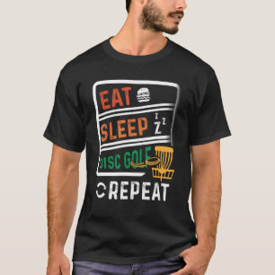Frisbee Golf Eat Sleep Disk Golf Wiederholung Folf T-Shirt