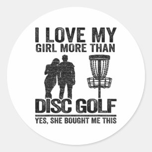 Frisbee Golf Sket Ich liebe mein Mädchen mehr als  Runder Aufkleber