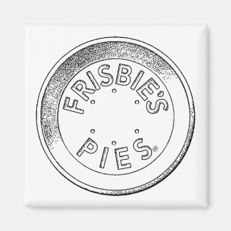 Frisbie Pie Tin Magnet