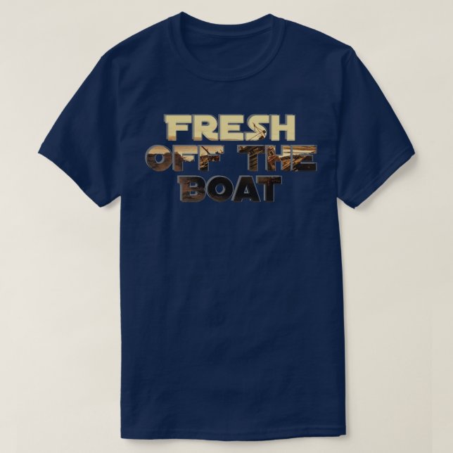 Frisch vom Schiff 1 T-Shirt (Design vorne)