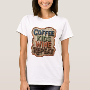 Frische blaue COFFEE KIDS WINE REPEAT Shirt Design