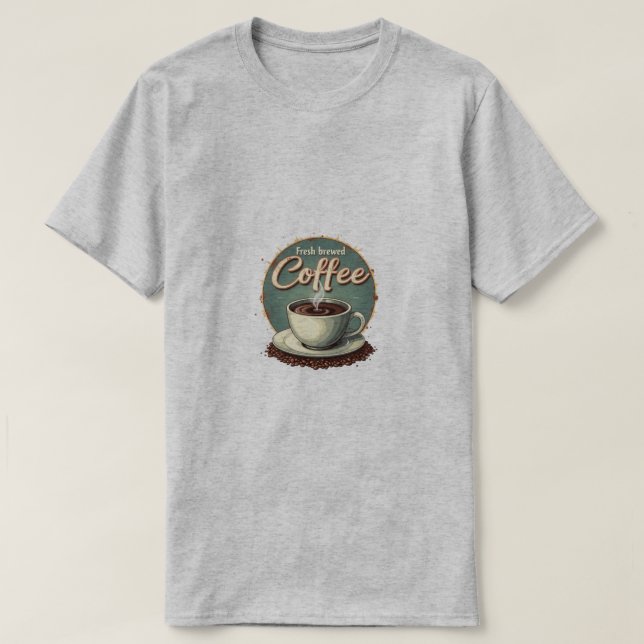 Frische frisch gebrüht Kaffee  T-Shirt (Design vorne)