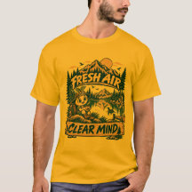 Frische Luft Klare Gedanken Outdoor-Natur-T-Shirt