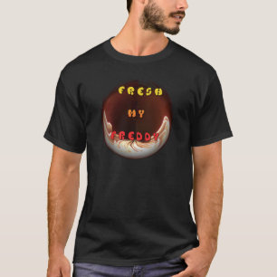 Frische mein freddy Fire Burning Hakuna Matata im T-Shirt